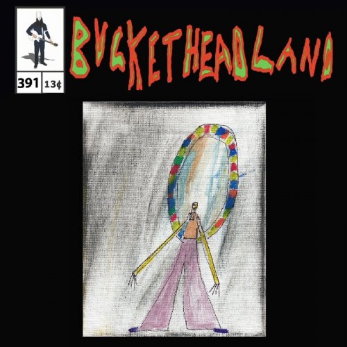 Buckethead - Live The Invisible Mirror (Pike 391) (2022)