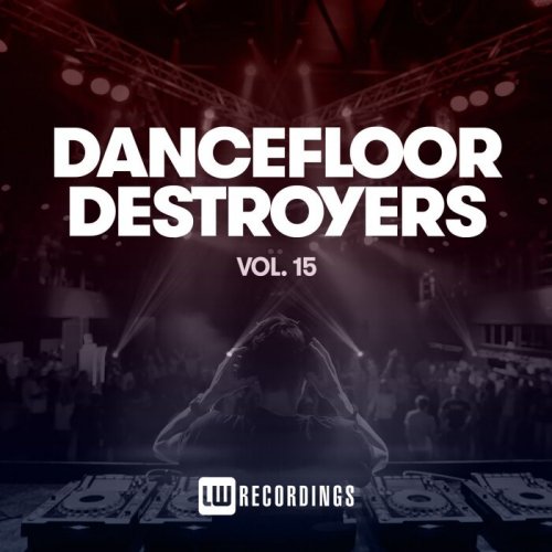 VA - Dancefloor Destroyers, Vol. 15 (2023) FLAC