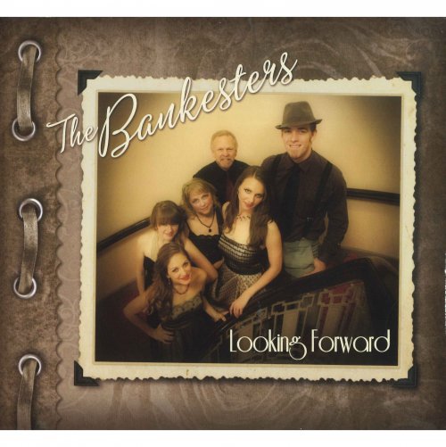 The Bankesters - Looking Forward (2013)