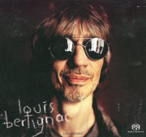 Louis Bertignac - Longtemps (2005) [DSD64]