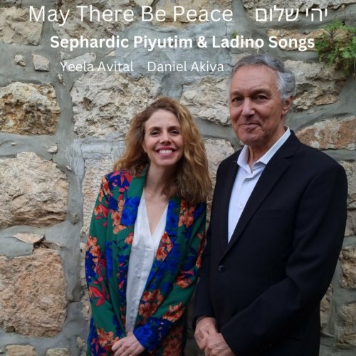 Daniel Akiva - May There Be Peace (Sephardic Piyutim & Ladino Songs) (2023)