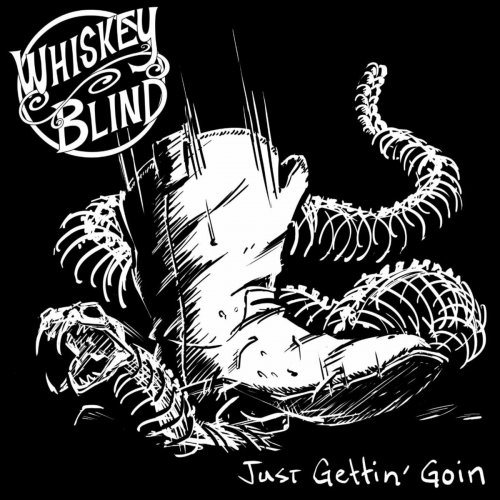 Whiskey Blind - Just Gettin' Goin (2023)