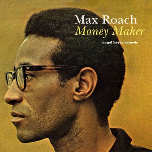 Max Roach - Money Maker (2015)