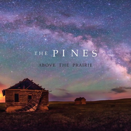 The Pines - Above the Prairie (2016)