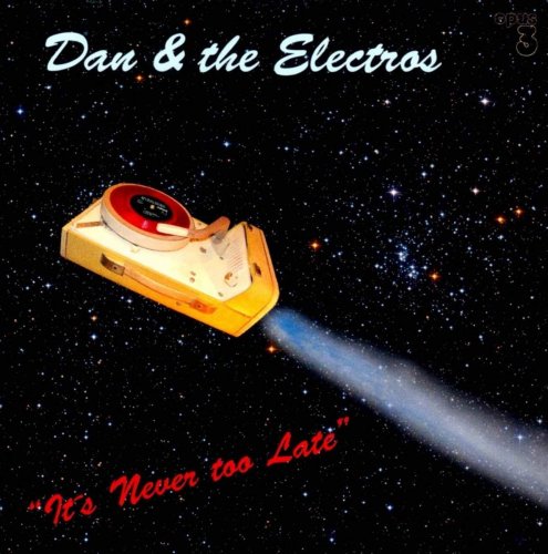 Dan & the Electros - It's Never Too Late (2009) [SACD]