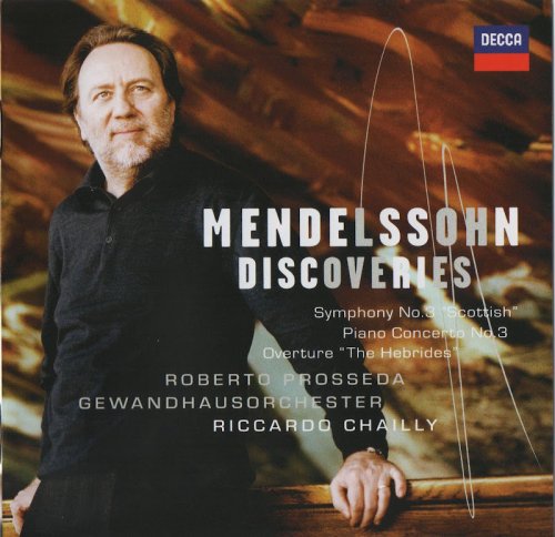 Roberto Prosseda, Gewandhausorchester, Riccardo Chailly - Mendelssohn: Discoveries (2009) CD-Rip