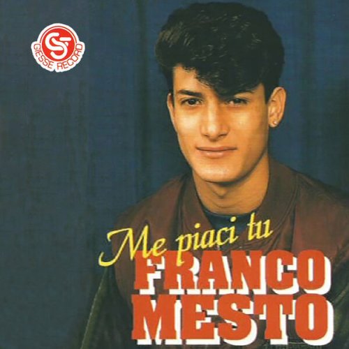 Franco Mesto - Me piaci tu (1991/2023)