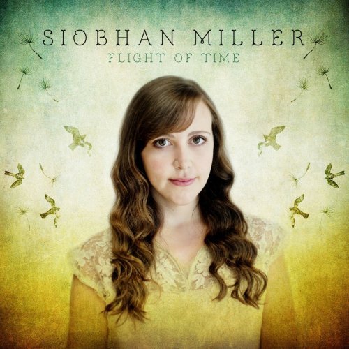 Siobhan Miller - Flight of Time (2014)