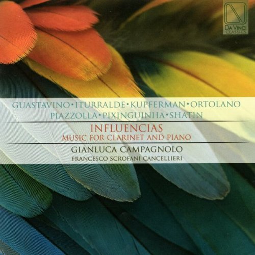 Gianluca Campagnolo & Francesco Scrofani Cancellieri - Influencias: Music for Clarinet and Piano (2017)