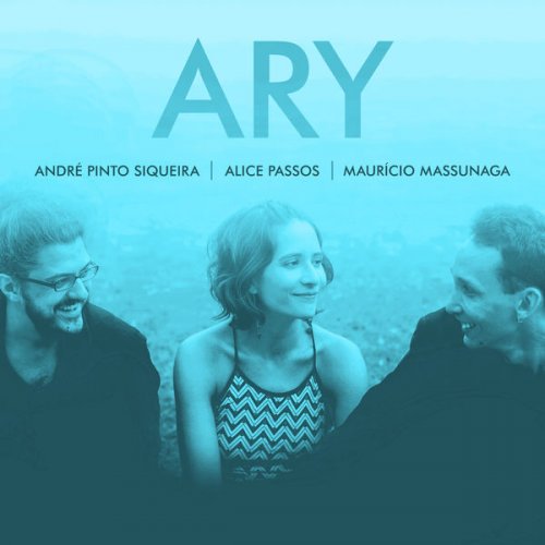 Alice Passos, André Pinto Siqueira, Maurício Massunaga - ARY (2023)