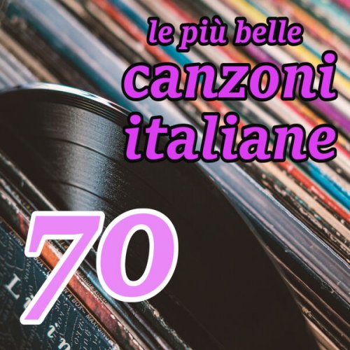 VA - Le più belle canzoni italiane degli anni 70' (2022)