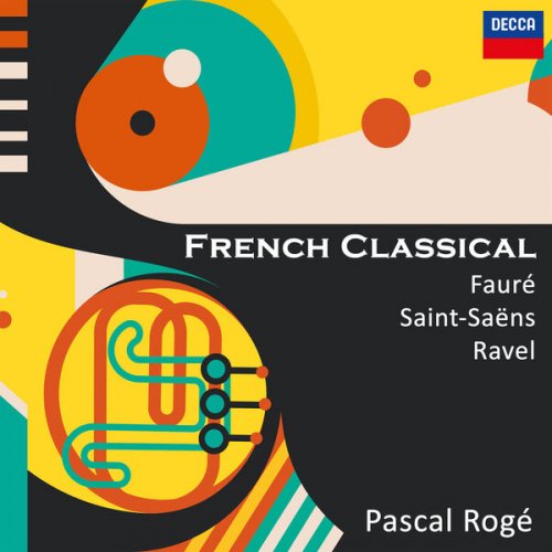 Pascal Rogé - French Classical: Fauré, Saint-Saëns & Ravel (2023)