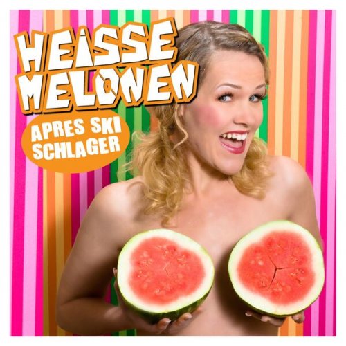 VA -  Heisse Melonen Après Ski Schlager (2023)