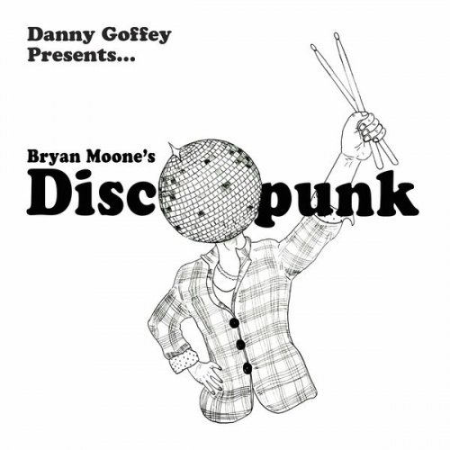 Danny Goffey - Bryan Moone's Discopunk (2023)