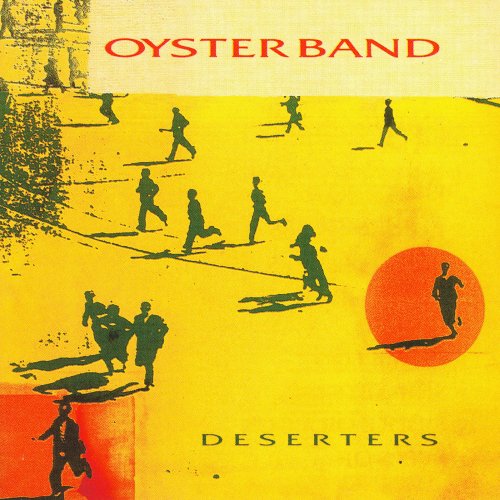 Oysterband - Deserters (1992)