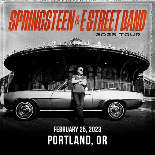 Bruce Springsteen & The E-Street Band - 2023-02-25 Moda Center, Portland, OR (2023)