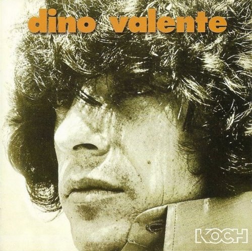 Dino Valente - Dino Valente (Reissue ) (1968/1998)