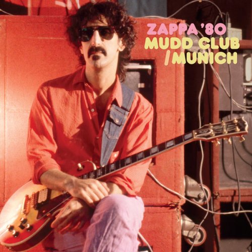 Frank Zappa - Mudd Club/Munich '80 (2023)