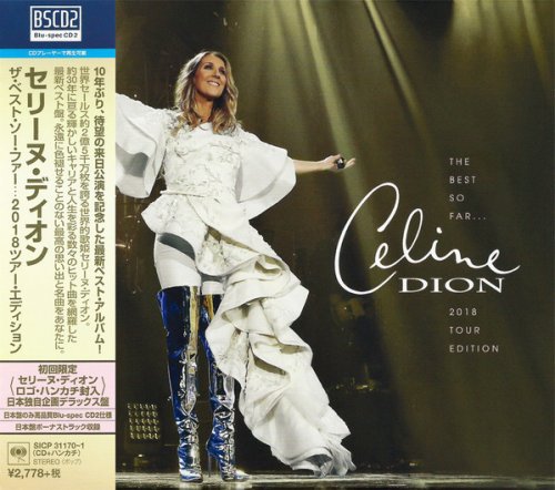 Celine Dion - The Best So Far... 2018 Tour Edition (2018)