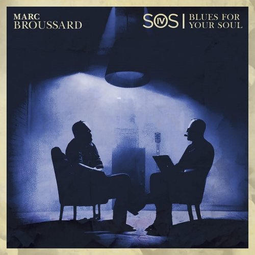 Marc Broussard - S.O.S. 4: Blues For Your Soul (2023) [Hi-Res]