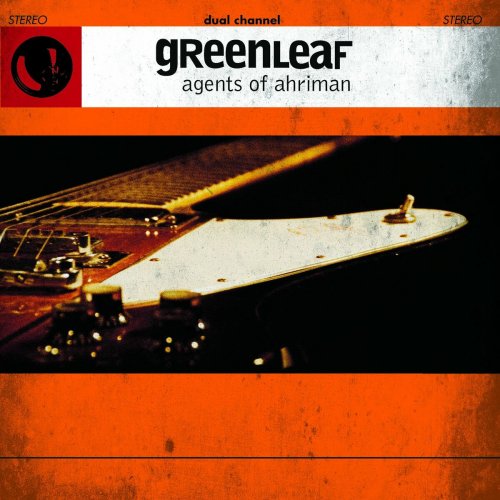 Greenleaf - Agents Of Ahriman (2007)