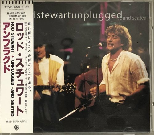 Rod Stewart - Unplugged ...And Seated (1993) [Japanese Edition]