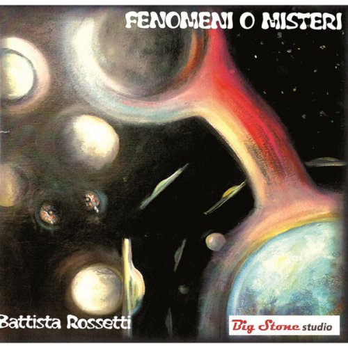 Battista Rossetti - Fenomeni o misteri (2023)