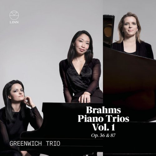 Greenwich Trio - Brahms: Piano Trios Vol. 1, Op. 36 & 87 (2023) [Hi-Res]