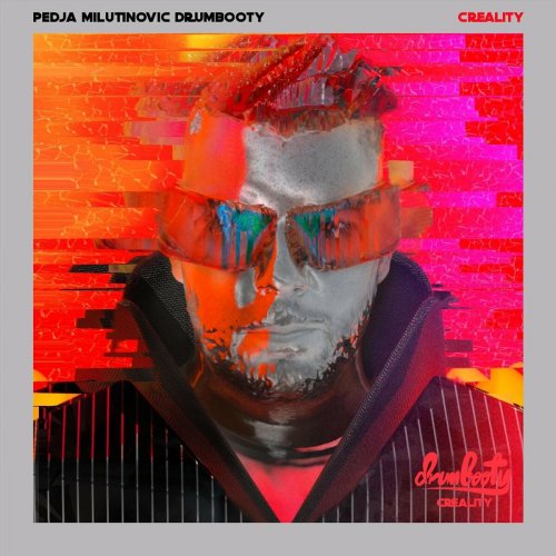 Pedja Milutinovic Drumbooty - CREALITY (2023)