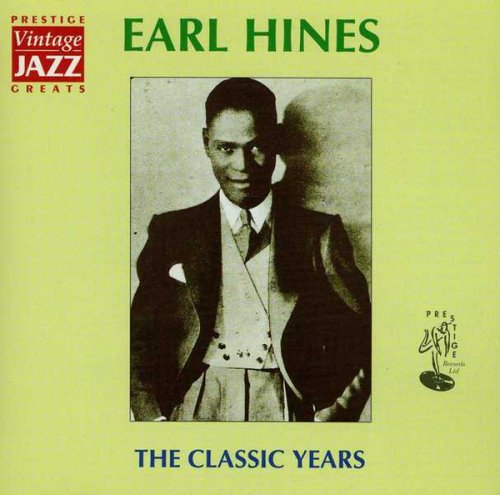 Earl Hines - The Classic Years (1981)