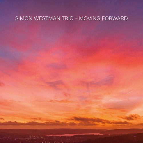 Simon Westman Trio - Moving Forward (2023) [Hi-Res]