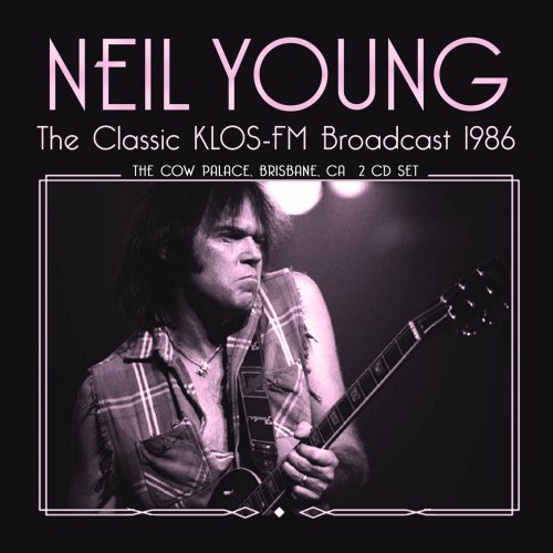 Neil Young - The Classic Klos Fm Broadcast (2023)