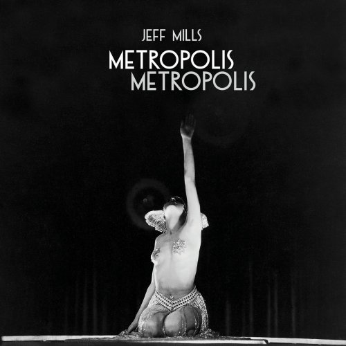 Jeff Mills - Metropolis Metropolis (2023) [Hi-Res]