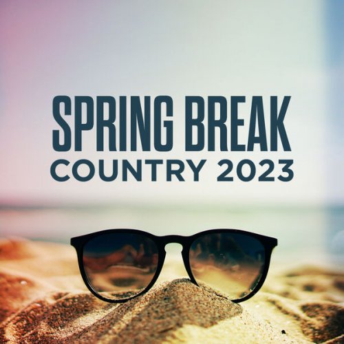 VA - Spring Break Country 2023 (2023)
