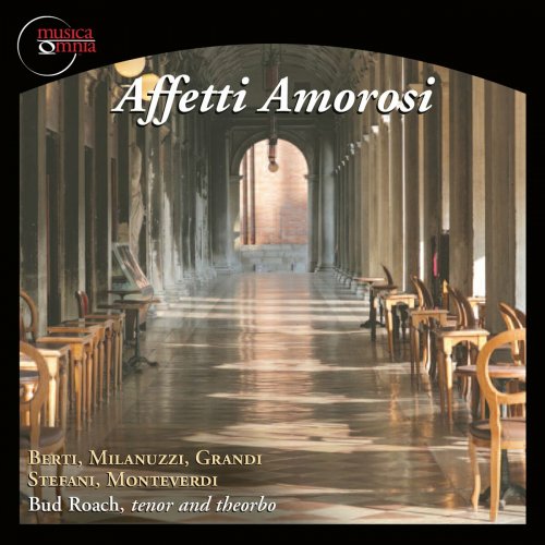 Bud Roach, tenor and theorbo - Affetti Amorosi (2023)