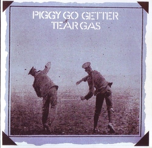 Tear Gas - Piggy Go Getter (Reissue) (1970/1993)