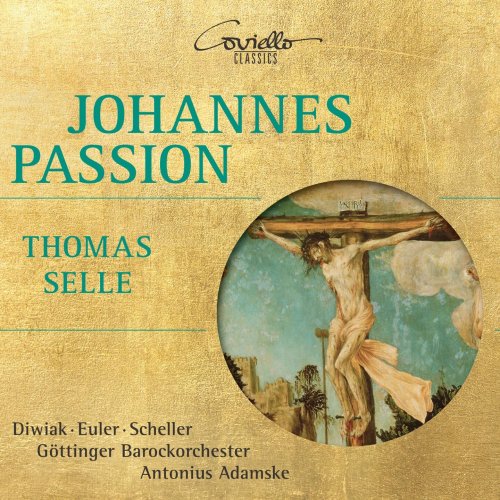 Göttinger Barockchor - Selle: Johannespassion (2023) Hi-Res