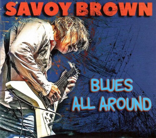 Savoy Brown - Blues All Around (2023) CD-Rip