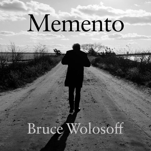 Bruce Wolosoff - Memento (2023) [Hi-Res]