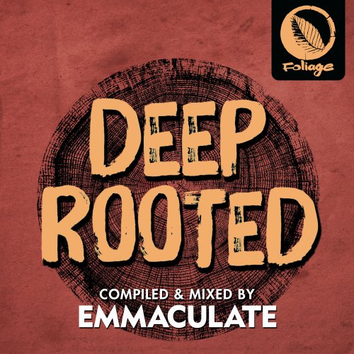 Emmaculate - Deep Rooted (Compiled & Mixed by Emmaculate) (2023)