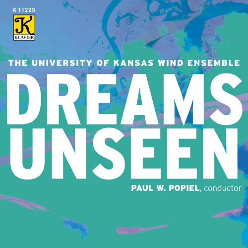 University of Kansas Wind Ensemble - Dreams Unseen (2023)