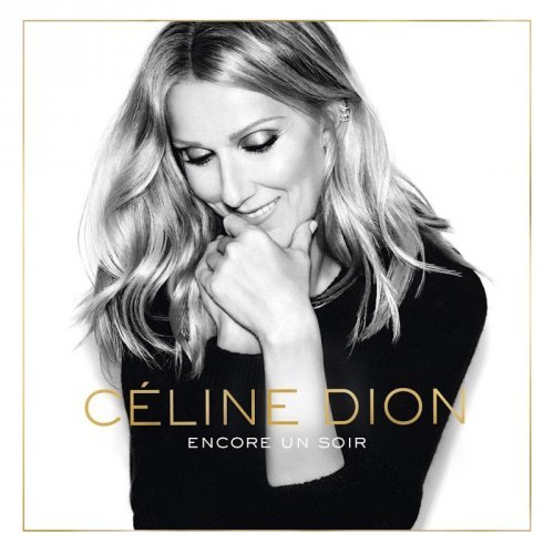 Celine Dion - Encore un soir (Deluxe Edition) (2016)