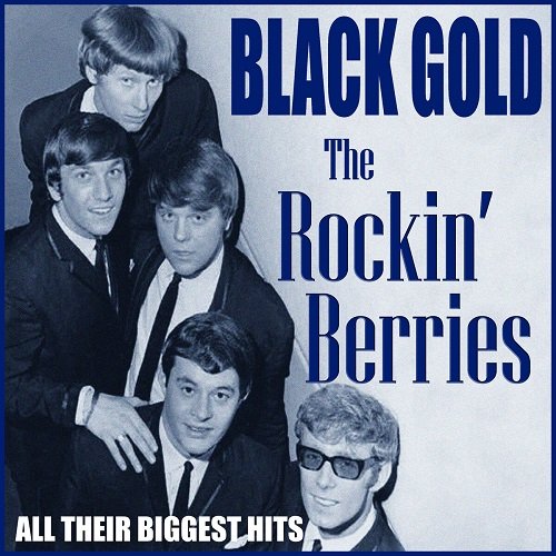 The Rockin' Berries - The Rockin' Berries - Black Gold (2016)