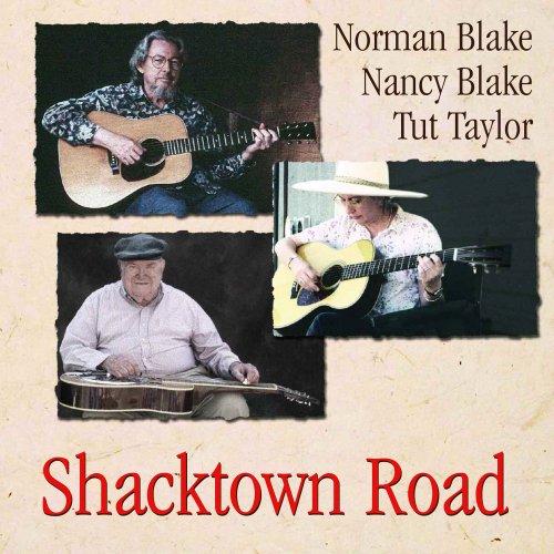 Norman Blake, Nancy Blake, Tut Taylor - Shacktown Road (2006)