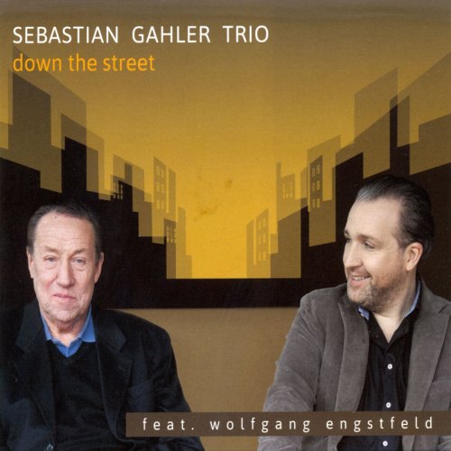 Sebastian Gahler Trio - Down the Street (2016)