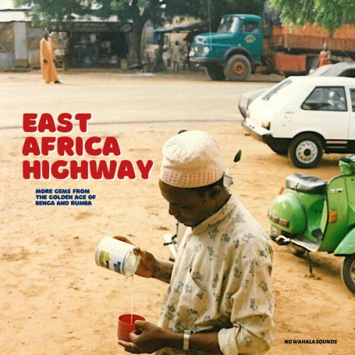 Various Artists - East Africa Highway (2023) [Hi-Res]