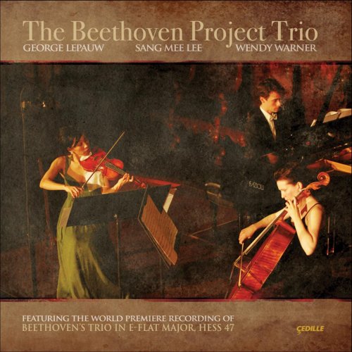 Beethoven Project Trio - Trios avec piano H. 47, K. 3 & Op. 63 (2010)