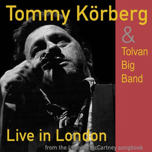 Tommy Körberg and Tolvan Big Band - Live in London - From the Lennon/McCartney Songbook (2023)