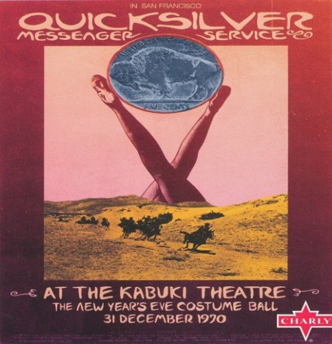 Quicksilver Messenger Service - At The Kabuki Theatre (The New Year's Eve Costume Ball 31 December 1970) (2007)