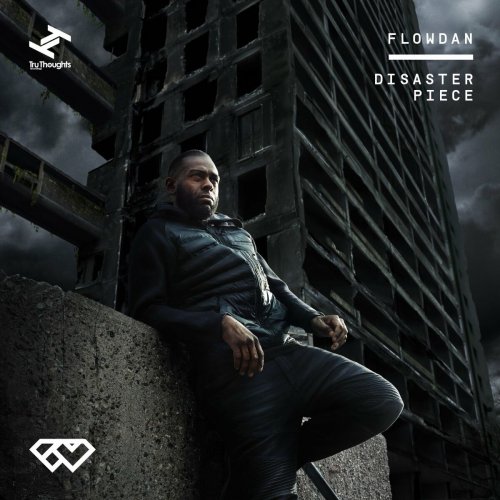 Flowdan - Disaster Piece (2016)